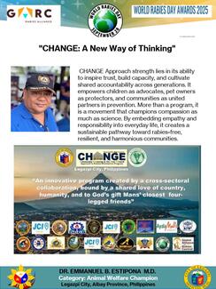 CHANGE Approach strength lies in its ability to inspire trust, build capacity, and cultivate shared accountability across generations. It empowers children as advocates, pet owners as protectors, and communities as united partners in prevention. More than a program, it is a movement that champions compassion as much as science. By embedding empathy and responsibility into everyday life, it creates a sustainable pathway toward rabies-free, resilient, and harmonious communities.